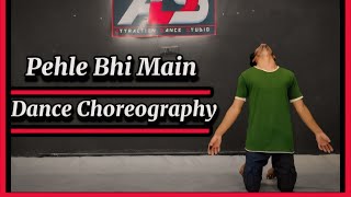 Pehle Bhi Main dance 😍// New Solo Dance Vishal Mishra 💞// #newdance #dance #pehlebhimain