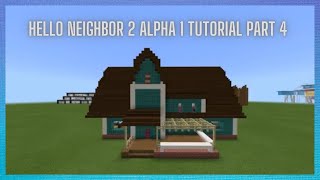 Minecraft Tutorial: How To Make Hello Neighbor 2 Alpha 1 House Part 4!