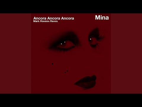 Ancora, ancora, ancora (Radio Edit) (Mark Ronson Remix)