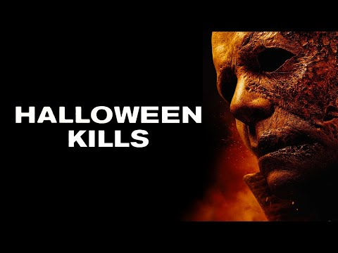 Halloween Kills - Official Trailer - Halloween Kills - Official Trailer