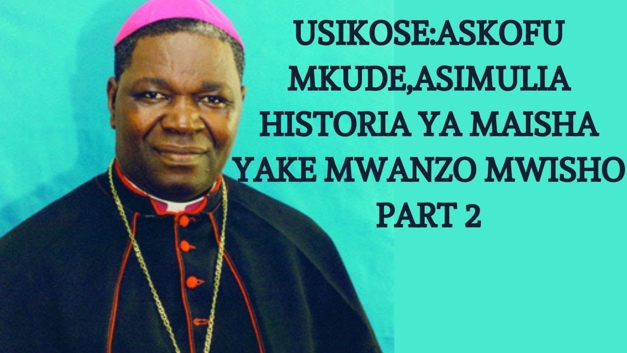MAMBO YA KUSHANGAZA USIYOYAJUA KUHUSU ASKOFU TELESPHORI MKUDE WA MOROGORO/ASIMULIA MWANZO MWISHO.