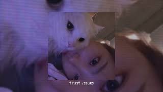 trust issues - drake (speed up) tiktok version