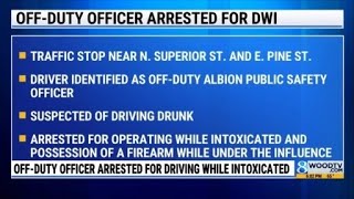 Off-duty Albion officer arrested for driving drunk, police say