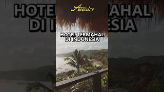 Hotel Termahal di Indonesia #nihiwatusumbaresort #nihiwaturesort #hoteltermahal #sumbawaisland