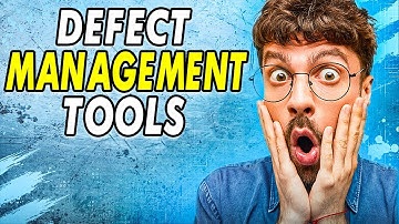Defect Management Tool 🎯 Which Is The best tool for Bug Tracking