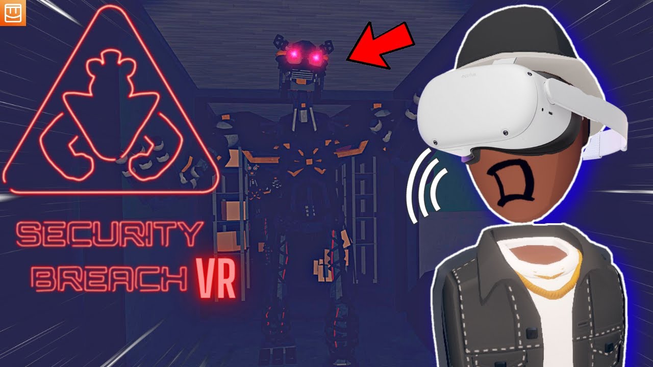 Security Breach VR Is TOO SCARY Rec Room Horror YouTube