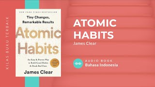 ATOMIC HABITS | JAMES CLEAR | AUDIO BOOK BAHASA INDONESIA