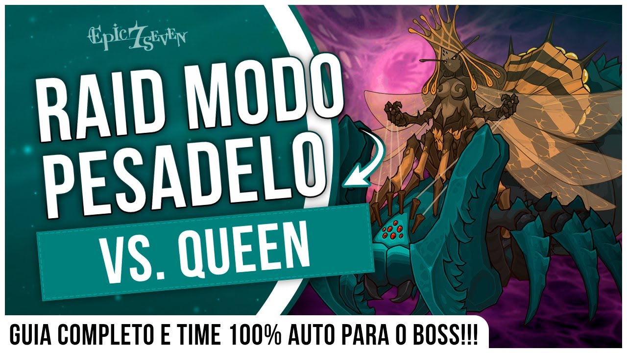 NÃO PASSE MAIS DIFICULDADE!!! GUIA COMPLETO DA RAID NIGHTMARE VS. QUEEN - EPIC SEVEN