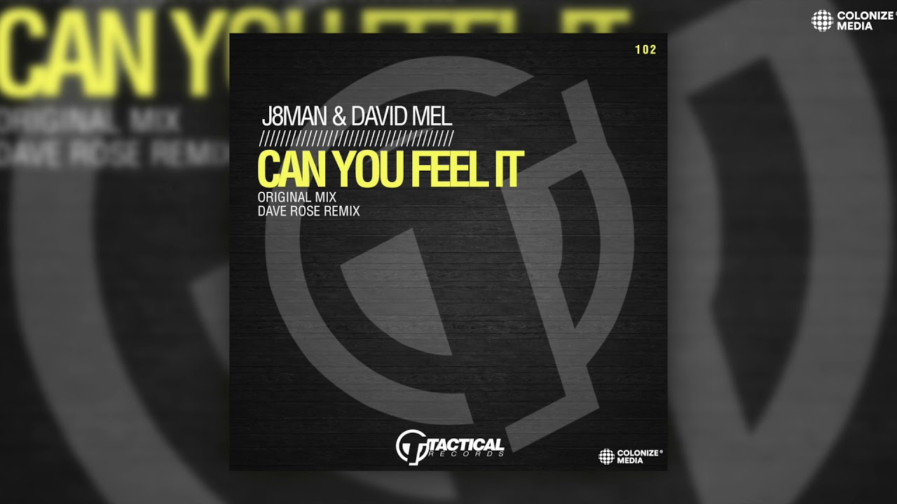 J8Man & David Mel - Can You Feel It