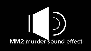Mm2 - Kill Sound Effect
