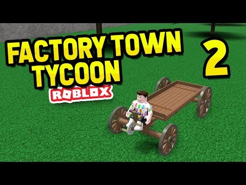 Buying A Wagon Factory Town Tycoon 2 Youtube