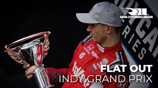 FLAT OUT: Indy GP (S4 - E3)