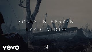 Casting Crowns  Scars in Heaven (Official Lyric Video)