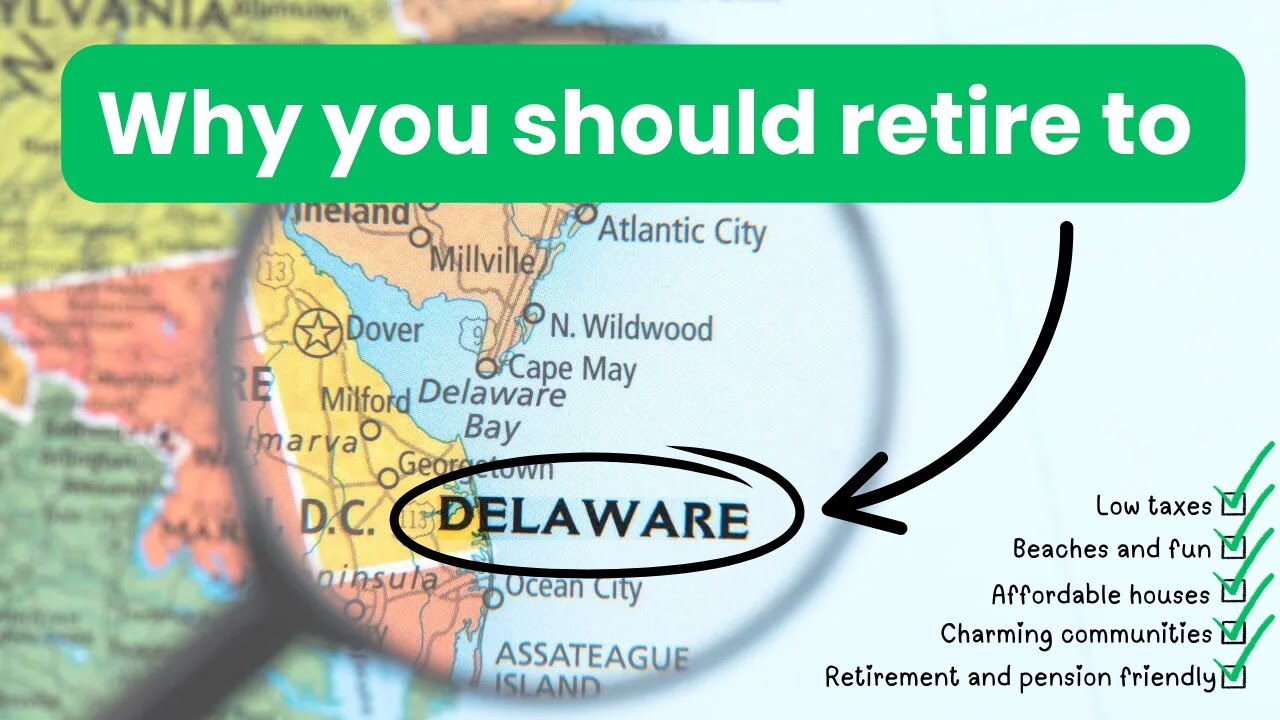 Why you should retire to Delaware: 2025 edition