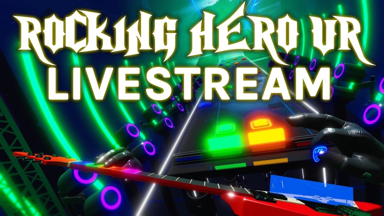 Rocking Hero VR Livestream With Index Controllers! Like Guitar Hero