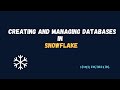 Creating and managing Databases in Snowflake | Demo