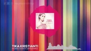 Tika Kristianti - Inginku (Hanya Denganmu) #NewSingle #Teaser