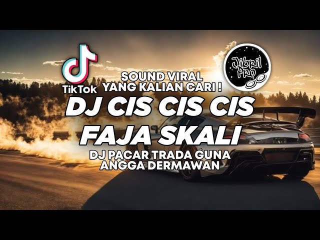 DJ FAJA SKALI ANGGA DERMAWAN - DJ PACAR TRADA GUNA TIKTOK VIRAL BASS GEMPA ! Jibril Pro Version class=
