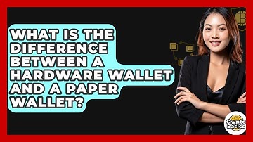 What Is The Difference Between A Hardware Wallet And A Paper Wallet? - CryptoBasics360.com
