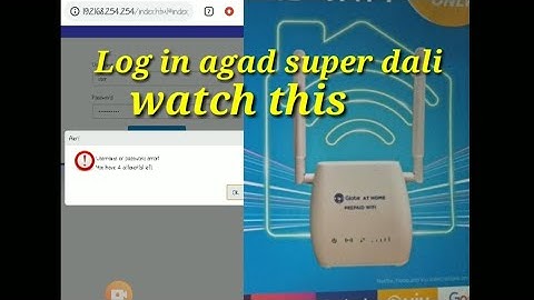 How to resolve incorrect username and password sa pag log in sa Globe at home prepaid wifi