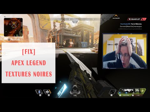[FIX] APEX LEGENDS - TEXTURES NOIRES