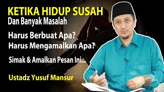 Solusi Ketika Susah, Galau, Sedih & Banyak Masalah‼️ Ustadz Yusuf Mansur