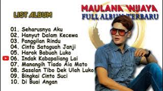 MAULANA WIJAYA BEST FULL ALBUM TANPA IKLAN LAGU VIRALL TERBAIK