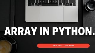 Array Tutorials in Python |  Python Array Operations | Python Tutorial For Beginners | #array