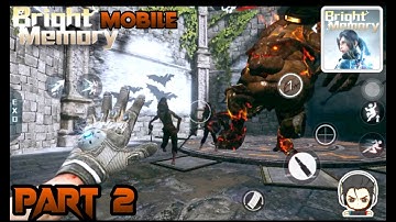 BRIGHT Memory mobile walkthrough (part 2) high level action boss is insane