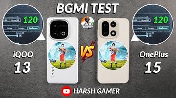 iQOO 13 vs OnePlus 15 - 120 FPS BGMI Test, Heating & Battery Test | SD 8 Elite vs 8 Elite Gen 5🔥