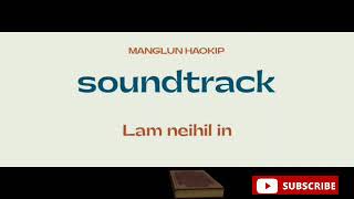 Manglun Haokip Lam Neihil In Track