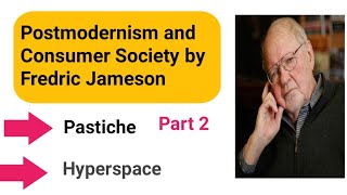 Postmodernism and Consumer Society by Fredric Jameson Part 2