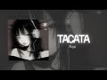 TACATA Tiagz Slowed Reverb