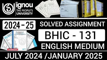 BHIC 131 SOLVED ASSIGNMENT 2024-25 IN ENGLISH | BHIC 131 SOLVED ASSIGNMENT 2024-25 | BHIC 131