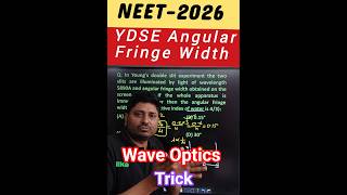 Angular Fringe width short trick #refractiveindex #VIVEKPARIHARPHYSICS #neet2026