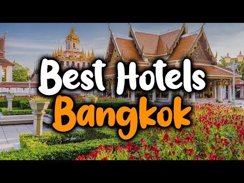 Video: Cele Mai Bune Hoteluri Din Bangkok (Thailanda)