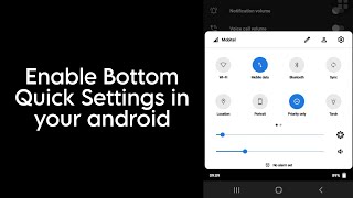 How to enable bottom quick settings in any Android screenshot 5