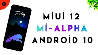 MI - ALPHA -  MIUI 12 - Android 10 Most Stable GSI