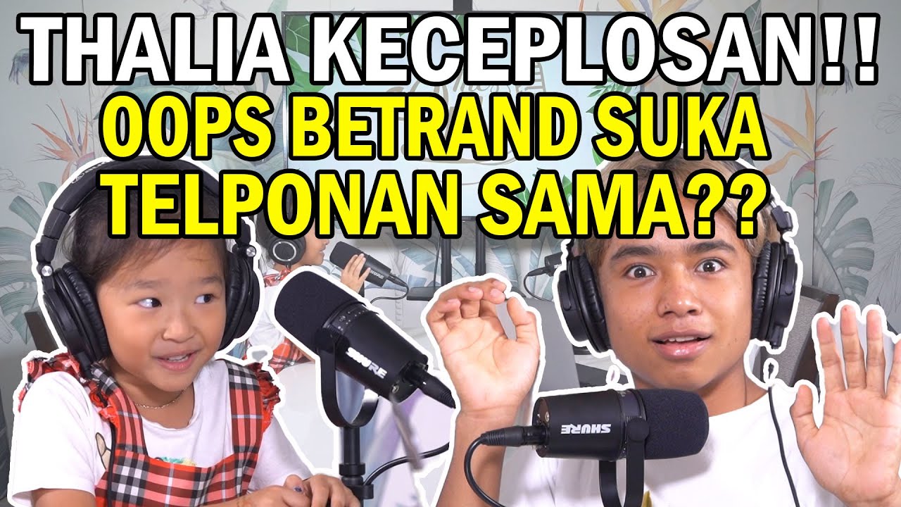 The Onsu Podcast - Ternyata Thalia tau rahasia Betrand!! Ketahuan deh sama Ruben Onsu