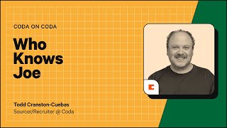 Who Knows Joe? Connecting candidates to people in your organization | Coda on Coda