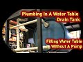 Plumbing For Water Table on DIY CNC Plasma Table | Filling Table WITHOUT A PUMP