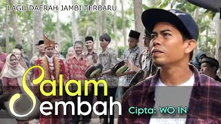 Download Lagu Lagu Jambi SALAM SEMBAH - WO IN - Lagu Daerah Jambi (official music video) MP3