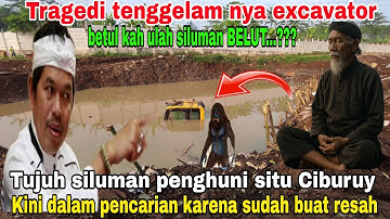 Merinding‼️Tragedi tenggelam nya excavator situ Ciburuy Banyak dikaitkan Dengan hal yang ganjil