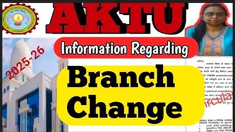 Information regarding Branch Change in Aktu 2025-26👍| aktu में Branch Change कैसे करें