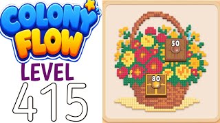 Colony flow level 415 walkthrough solution 