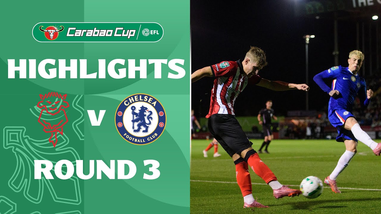 [Highlight] EFL Carabao Cup : Lincoln City vs Chelsea (24-09-68)