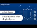 Box Admin Training: Secure access with single sign-on