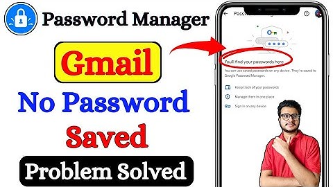 Google password manager not showing password | password manager password show nahi kar raha kya kare