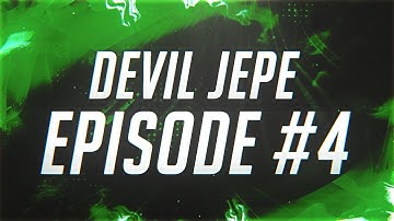 Devil Jepe Episode #4 By Devil Rmbr