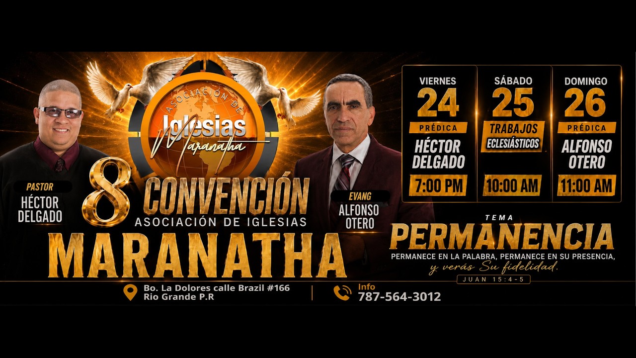 8VA CONVECION ASOCIACION DE IGLESIAS MARANATHA / DIA 2/// PREDICA EVANG ALFONSO OTERO /// 7/26/2026